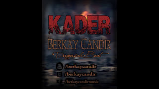 Berkay Çandır  Kader Melankolik Beat [upl. by Flynn]