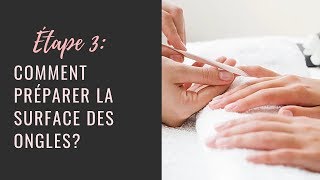 ÉTAPE 3 Comment préparer la surface des ongles l vernis 3en1 l Yournails International [upl. by Assetal]