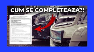 Nu poți înmatricula mașina fără acest document ❗  Tutorial completare [upl. by Jaime]