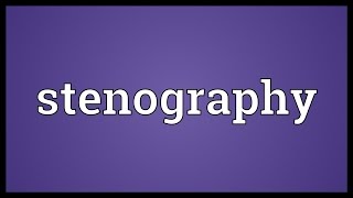 Stenography Meaning [upl. by Llerrud]