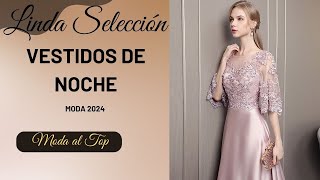 Linda Selección de Vestidos de Noche  Moda 2024 [upl. by Einotna]