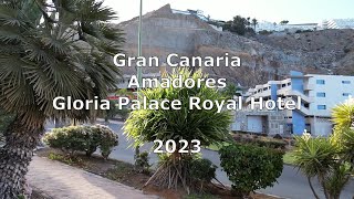 Gran Canaria 2023 Gloria Palace Royal Hotel Amadores [upl. by Bergmans170]