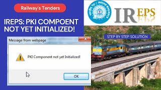 IREPS PKI Component Not Yet Initialized  Railways Tenders  Dsc Verification Error on irepsgovin [upl. by Nytsirk]