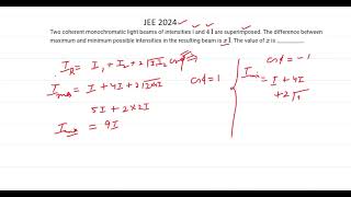 Two coherent monochromatic light beams of intensities are JEE 2024 MAINS OPTICS jee2024 [upl. by Gare]