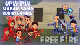 Animasi FF Lucu  Upin Ipin Mabar Bareng Budi01 Gaming FULL Lengkap [upl. by Llenhoj]