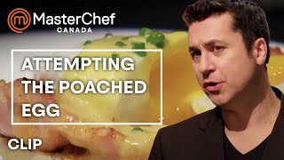 Perfecting a Poached Egg  MasterChef Canada  MasterChef World [upl. by Guildroy]