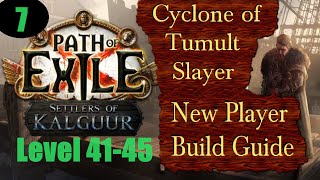 Cyclone of Tumult Slayer New Player Build Guide Ep 7 Level 4145 Path of Exile PoE Kalguur 325 [upl. by Auburn]