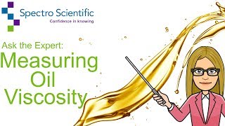 Ask the Expert Measuring Oil Viscosity [upl. by Osei524]