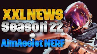 Aim Assist NERF  Season 22 XXL NEWS und mehr Apex Legends [upl. by Just]