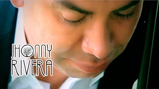 Jhonny Rivera No Hay Por que Esperar Video Oficial [upl. by Ibbison]