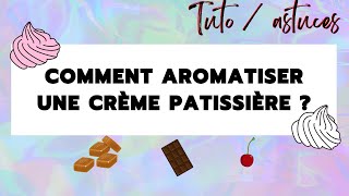 3 Techniques Infaillibles pour Aromatiser Votre Crème Pâtissière [upl. by Liahus648]