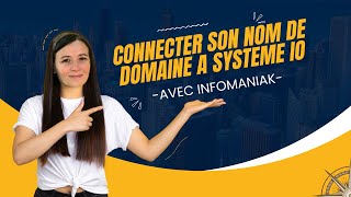 TUTO Comment connecter votre nom de domaine Infomaniak à Systemeio en 2024 [upl. by Ekralc672]