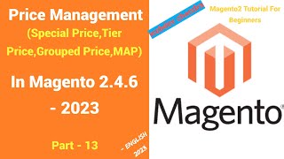 Everything About Price Management In Magento2  Part 13  Magento2 tutorials for Beginner  English [upl. by Shelia26]