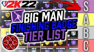 NBA 2K22 Best Badges Tier List  Top Finishing Badges for Big Man Builds [upl. by Ibob973]