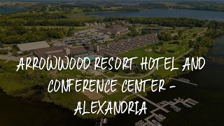 Arrowwood Resort Hotel and Conference Center  Alexandria Review  Alexandria  United States of Ame [upl. by Viehmann]