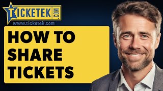 How To Share Tickets On Ticketek Full 2024 Guide [upl. by Anuat]