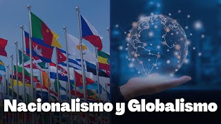 NACIONALISMOS y GLOBALISMO debate actual [upl. by Appledorf]