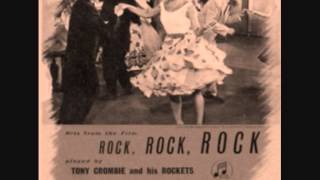 Tony Crombie And His Rockets  Rock Rock Rock [upl. by Eldreeda]