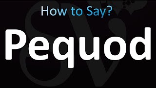 How to Pronounce Pequod correctly [upl. by Niltac]