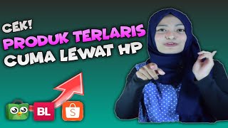 Cara Mencari Produk Terlaris di Tokopedia Bukalapak dan Shopee Terbaru 2019 [upl. by Archibald181]