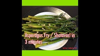 Asparagus Fry in 3 minutes  शतावरी के फ़ायदे  galic asparagus  indian style  asparagus recipe [upl. by Yasmin]