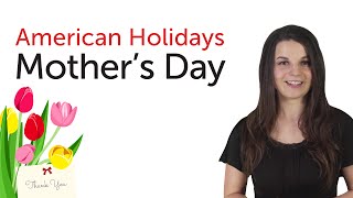 American Holidays  Mothers Day [upl. by Quinta]