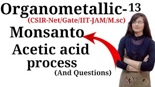 Monsanto acetic acid processCSIRNetGateIITJAMMsc [upl. by Irrok10]