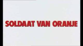 Soldaat van Oranje  intro [upl. by Alger39]