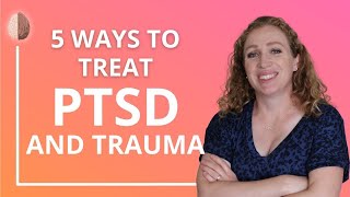 PTSD Treatment Options  How to Find a Good Trauma Therapist [upl. by Annahsal801]