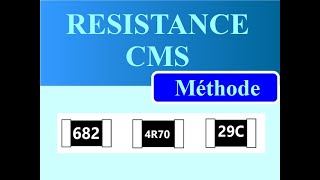 RESISTANCE  CODAGE CMS  Comment déterminer la valeur  METHODE et EXEMPLES [upl. by Nasho]