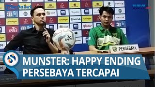 Ungkapan Paul Munster Target Happy Ending Tercapai Setelah Persebaya Menang 2 1 Dari Persik Kediri [upl. by Jareb970]