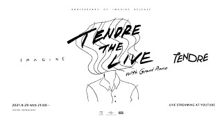 TENDRE THE LIVE with Grand Piano  TENDRE THE MOVIE – Episode4 [upl. by Evers]