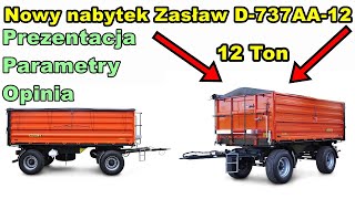 Czy Zasław był wart zakupu  Zobacz sam Prezentacja przyczepy ZASŁAW 12 Ton LONG D737AA12  2021 [upl. by Cnut]