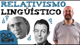 Qué es el relativismo lingüístico [upl. by Ttehc]