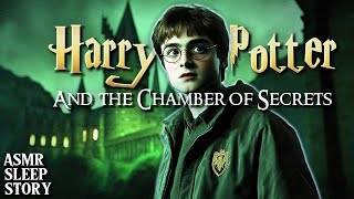 Harry Potter amp the Chamber of Secrets  A Hogwarts ASMR Bedtime Story with Ambience [upl. by Ecinad541]