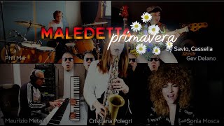 Maledetta Primavera  REARRANGED [upl. by Kannan]