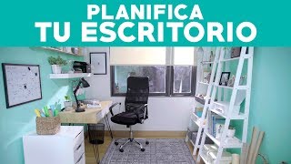 Cómo planificar tu escritorio amp oficina [upl. by Broderic]