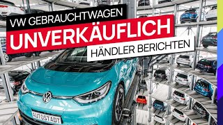 VW Gebrauchtwagen  Händler berichten  Unverkäuflich [upl. by Clotilda]