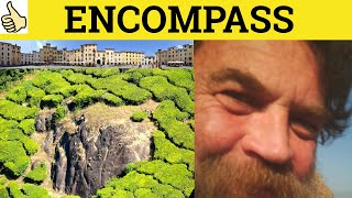 🔵 Encompass  Encompass Meaning  Encompass Examples  Encompass Definition  Formal Vocabulary [upl. by Phyllys]