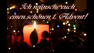 Adventsgrüße für DICH Grüße zum 1 Advent Gruß Video zum Ersten Advent Whatsapp Bilder [upl. by Keller]