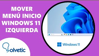 Mover Menu Inicio Windows 11 IZQUIERDA [upl. by Dlarej]