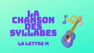 La chanson des syllabes m [upl. by Ylrebmic]