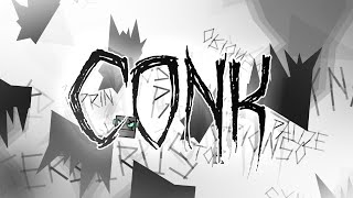 quotCONKquot Insane Demon by SirHadoken All Coins  Geometry Dash 211 [upl. by Uhp]