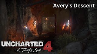 Averys Descent  Uncharted 4 [upl. by Macmahon]