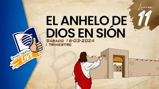 Escuela Sabática LIKE  Lección 11 Salmos  El anhelo de Dios en Sión [upl. by Rosecan]