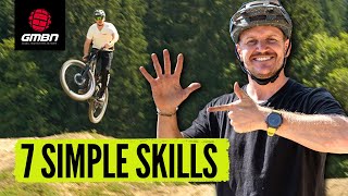 7 Simple Mountain Bike Skills To Make You A Better Rider  MTB Skills [upl. by Ailak]