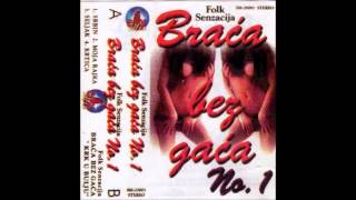 Braca Bez Gaca  Srbin  Audio 2000 [upl. by Eaned]