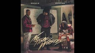 Polo G  No Time Wasted feat Future Official Audio [upl. by Koralle]