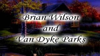 Brian Wilson and Van Dyke Parks  This Town Goes Down at Sunset [upl. by Wilden196]