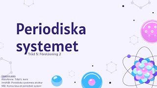 Tråd 5 Periodiska systemet [upl. by Zingale]